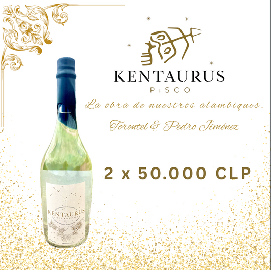 Promoción 2 Pisco Kentaurus - Torontel Pedro Jiménez por 50.000CLP